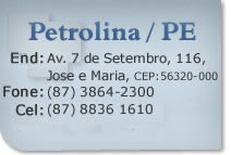 Petrolina / PE - Av. 07 de Setembro, 215 - Fone: (87) 3864-2300